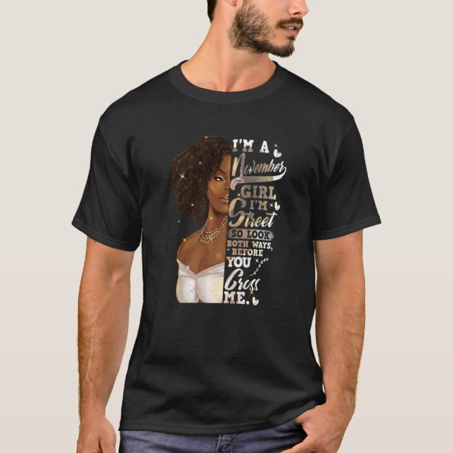Camiseta I'm Street Black Girl November Birthday Mother's D (Frente)