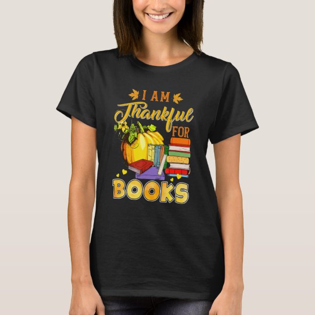 Camiseta I'm Thankful For Books Lover Reading Pumpkin Thank (Frente)