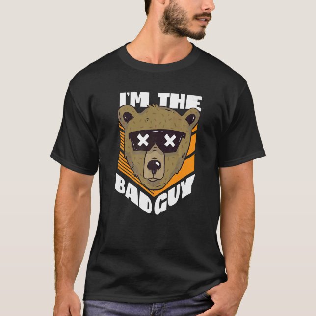 Camiseta I'm The Bad Guy Bear With Sunglasses  (Frente)