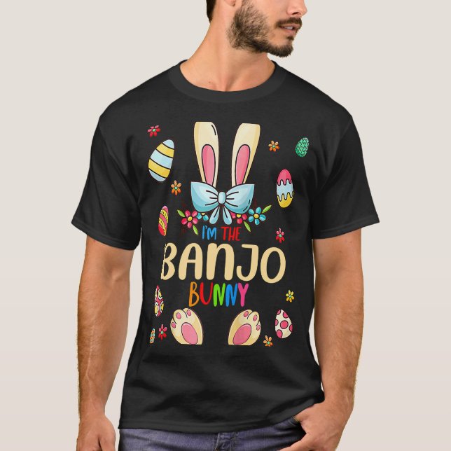 Camiseta I'm The Banjo Bunny Easter Day Matching Family Egg (Frente)