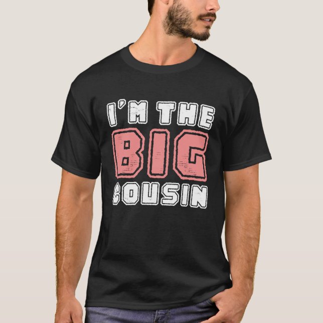 Camiseta I'm the big cousin funny cousin  1 (Frente)