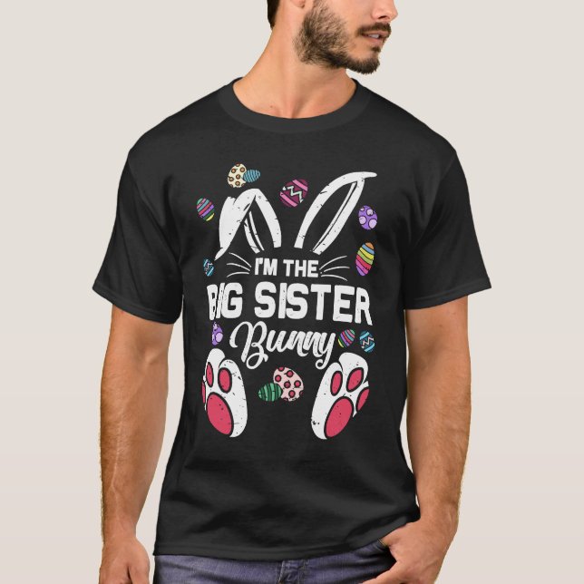 Camiseta I'm The Big sister Bunny Matching Family Easter Da (Frente)