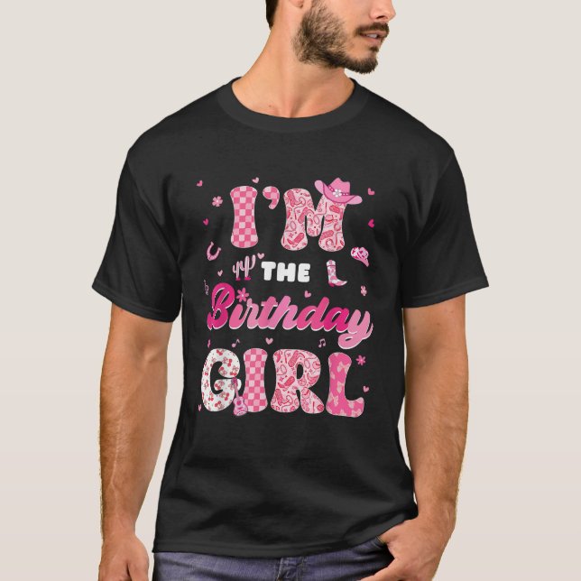 Camiseta Im The Birthday Girl Western Family Matching Party (Frente)