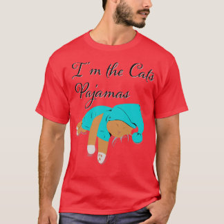 Camiseta Im the cats Pajamas