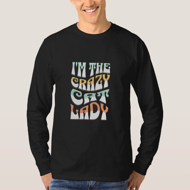 Camiseta I'm The Crazy Cat Lady  Hilarious For Cat (Frente)