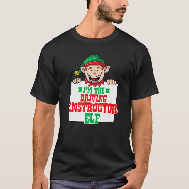 Camiseta I'm the driving instructor elf male elf family mat (Frente)