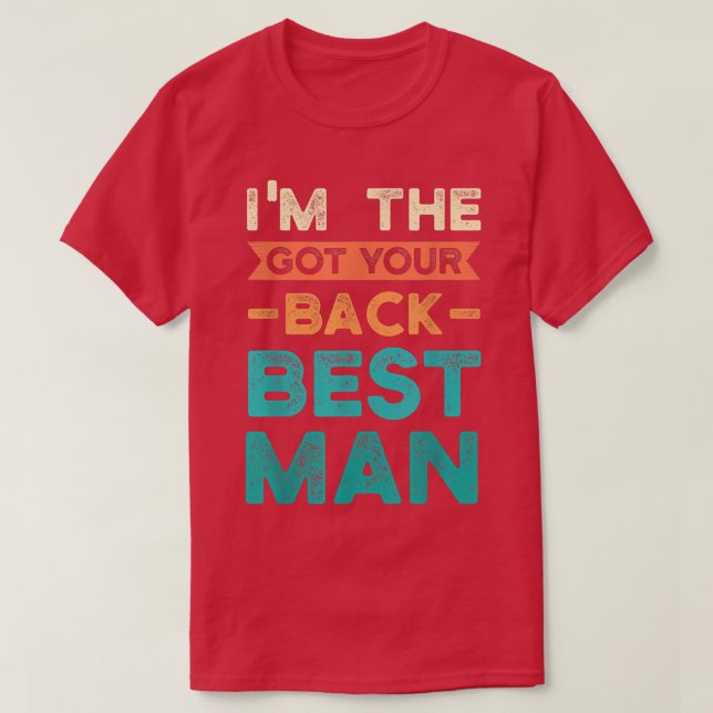 Camiseta Im the got your back best man bride groom  (Frente do Design)