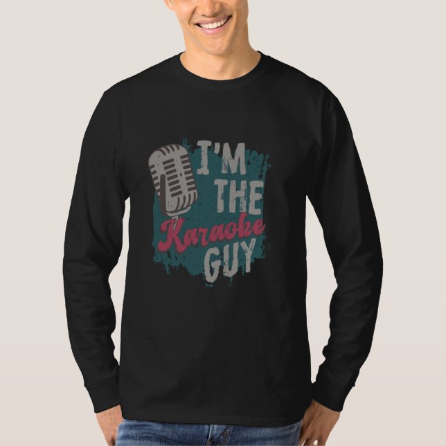 Camiseta I'm The Karaoke Guy Karaoke Singers Karaoke Design (Frente)