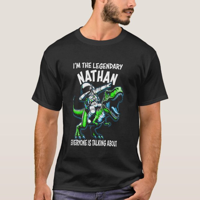 Camiseta I'm The Legendary Nathan Funny Astronaut Dinosaur  (Frente)