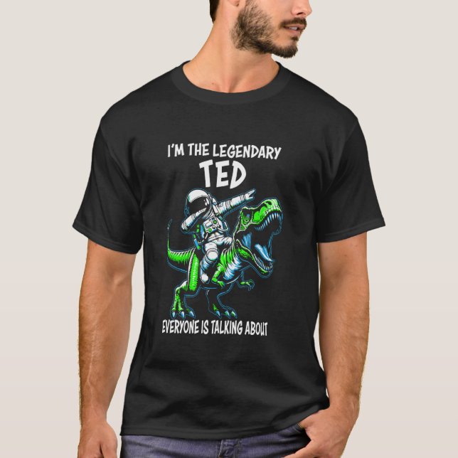 Camiseta I'm The Legendary Ted Funny Astronaut Dinosaur Car (Frente)