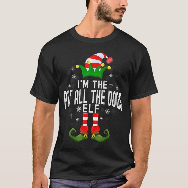 Camiseta I'm The Pet All The Dogs Elf Christmas Family Pjs  (Frente)