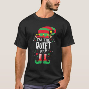 Camiseta I'm The Quiet Elf Family Group Matching Christmas