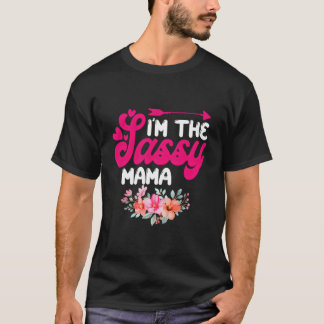 Camiseta I'M The Sassy Mama Family Reunion Flower