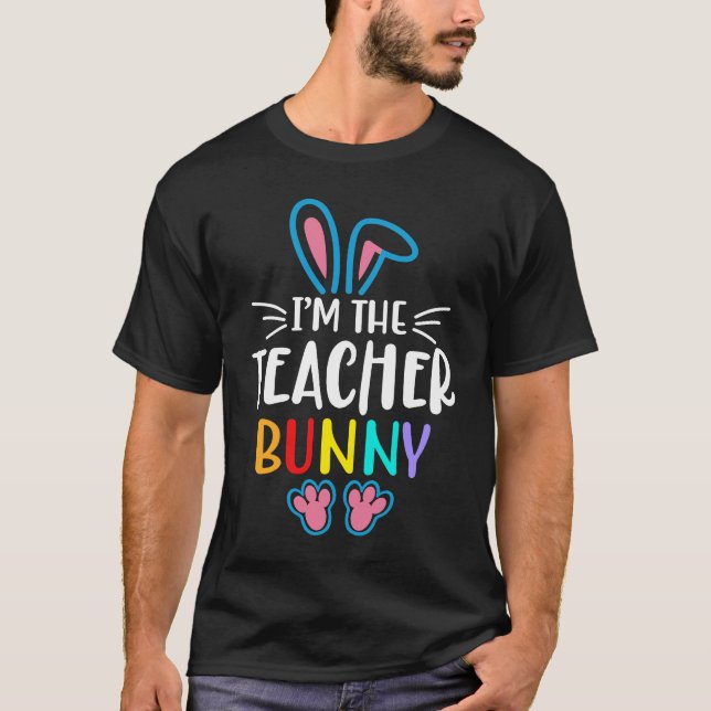 Camiseta I'm The Teacher Bunny Easter Day Rabbit Family Mat (Frente)