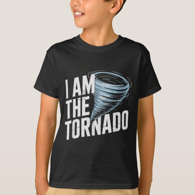 Camiseta I'm The Tornado Funny Meteorologist Weather Men Ki (Frente)