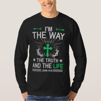 Camiseta I'm The Way Truth Life John 146 Christian Bible Qu
