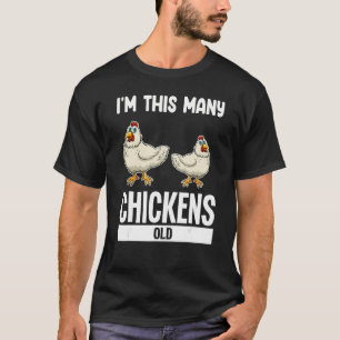 Camiseta I'm this many chickens old farming