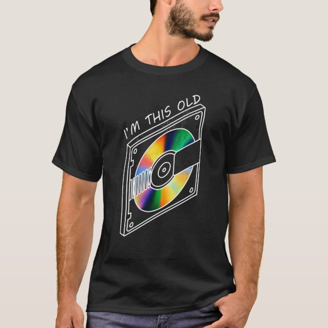 Camiseta I'm this old cd's (Frente)