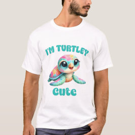 Camiseta Im Turtley Cute Funny Turtle Art