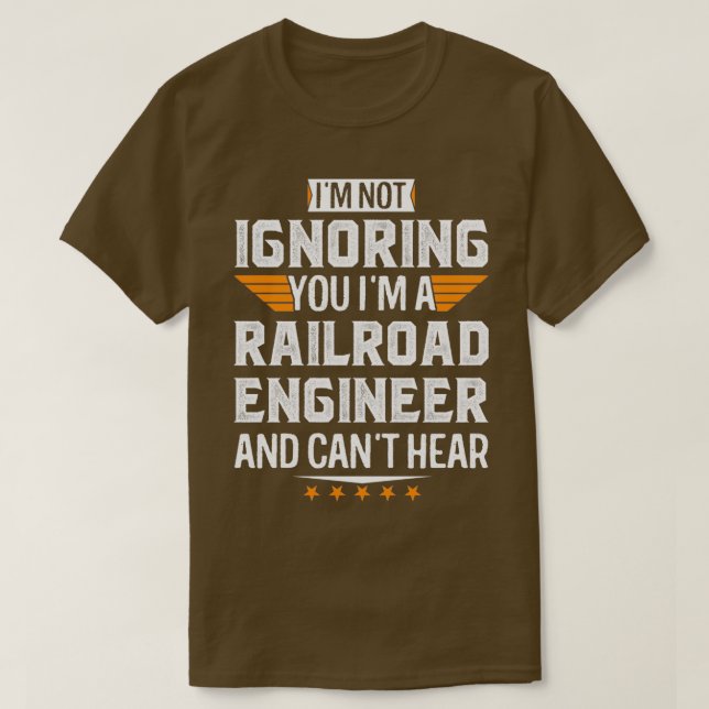 Camiseta Im Um engenheiro de ferrovia e Não Ouvem Pai Apose (Frente do Design)