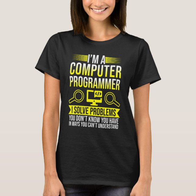Camiseta Im Um Programador De Computador Que Resolvo Proble (Frente)