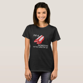 Camiseta Im uma Dorothy