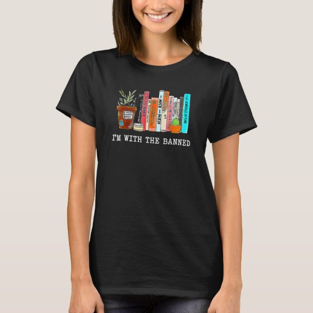 Camiseta I'm With The Banned Books I Read Banned Books Love (Frente)
