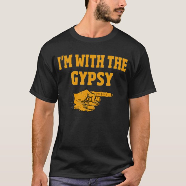 Camiseta I'm With The Gypsy Matching Halloween Costume (Frente)