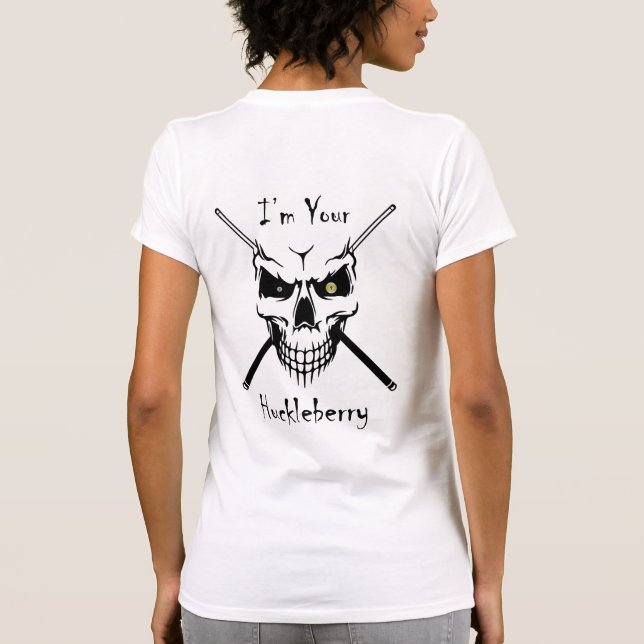 Camiseta "I'm Your Huckleberry" (Verso)