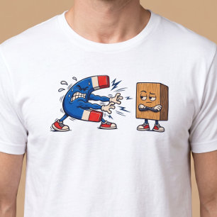 Camiseta Ímã vs Bloco de Madeira Engraçado