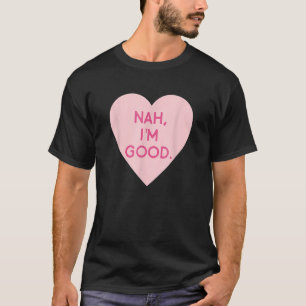 Camiseta Imagem cardíaca anti-Valentine Nah sou bom