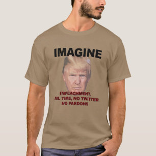 Camiseta Imagine a destituição, cadeia, nenhum Twitter,