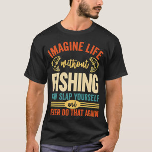 Camiseta Imagine a Vida Sem Pesca 42