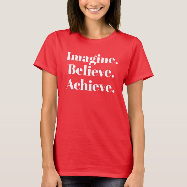 Camiseta Imagine que para acreditar consiga (Frente)