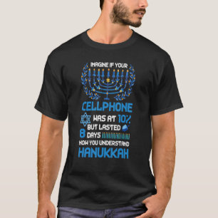 Camiseta Imagine Que Seu Celular Estava Com 10 Chanukah.