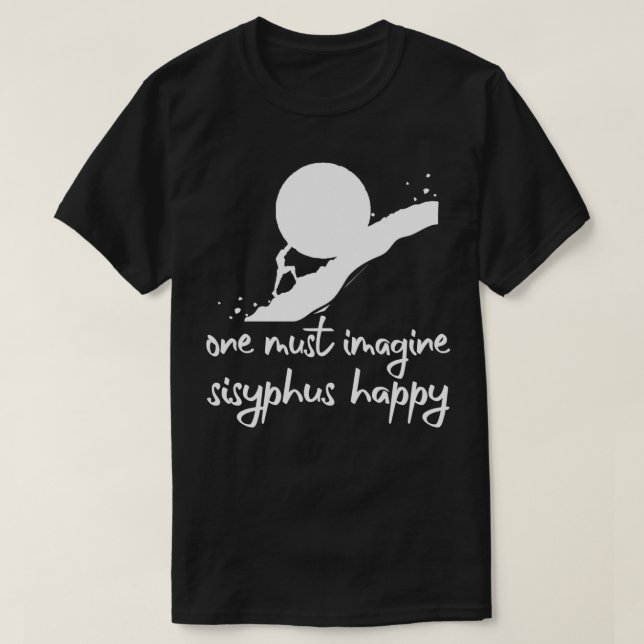 Camiseta Imagine-se Sisyphus HappyAlbert Camus (Frente do Design)