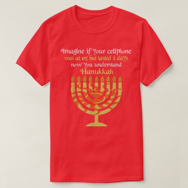 Camiseta Imagine Your Cellphone Understand Hanukkah Candle  (Frente do Design)