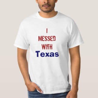 Camiseta IMessedWith, Texas