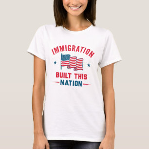 Camiseta Imigração Construída Nesta Nação