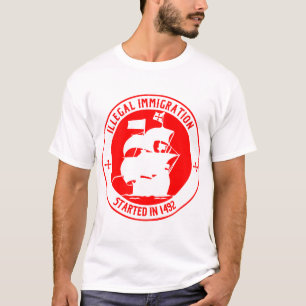 Camiseta Imigração ilegal começada em 1492 #