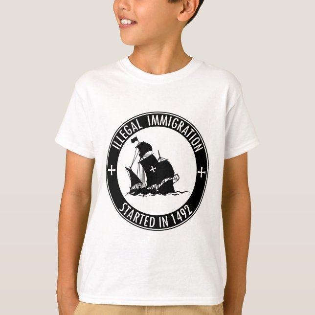 Camiseta Imigração ilegal começada em 1492 (Frente)