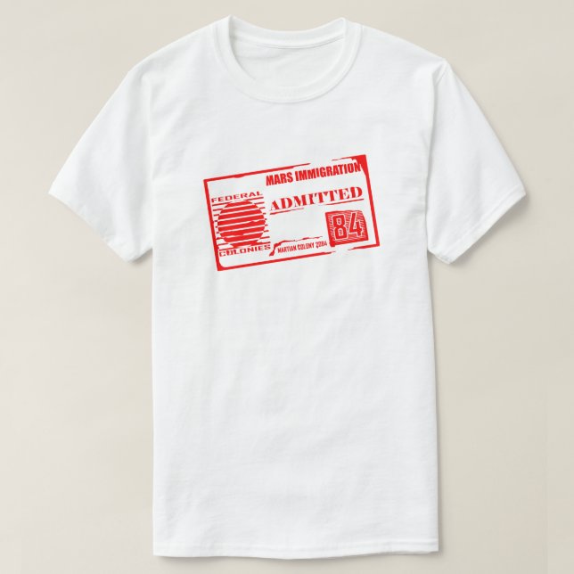 Camiseta Imigração Marte: SciFi Engraçado Admitido (Frente do Design)