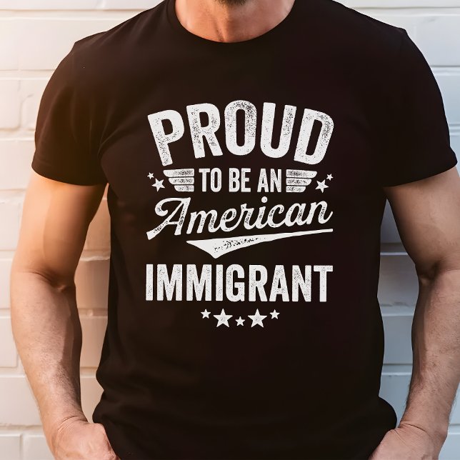 Camiseta Imigrante Americano Orgulhoso (Criador carregado)