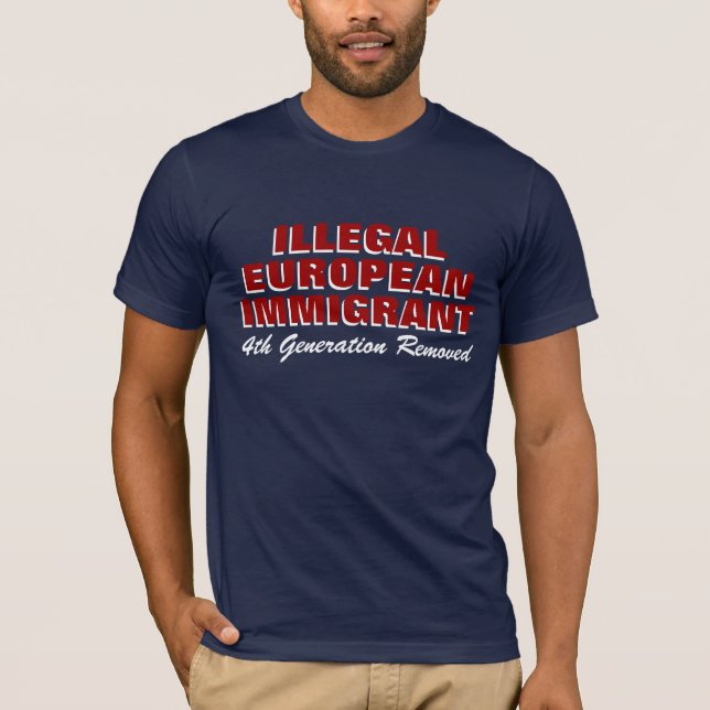 CAMISETA IMIGRANTE EUROPEU ILEGAL (Frente)