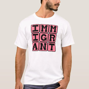 Camiseta Imigrante, Visitante Estrangeiro