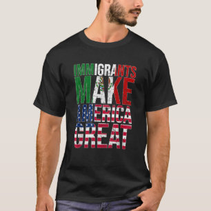 Camiseta Imigrantes Mexicanos Tornam o Excelente Americano