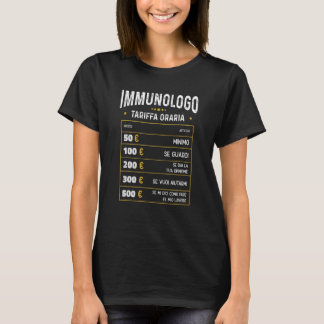 Camiseta Immunologo Tariffa Oraria Immunologo Divertente