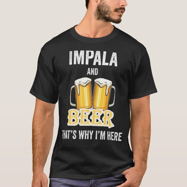 Camiseta Impala e Cerveja é por isso que estou aqui (Frente)
