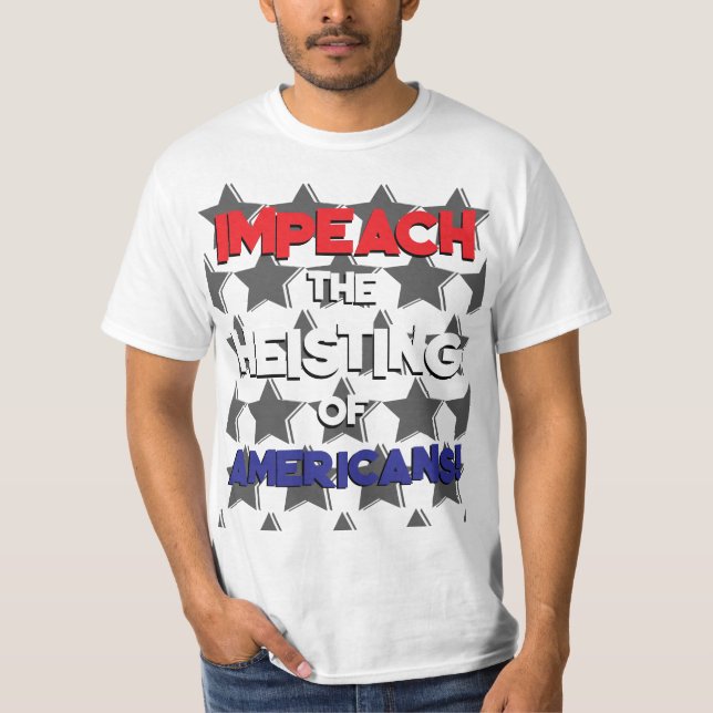 CAMISETA IMPEACH O ROUBO DE AMERICANOS (Frente)