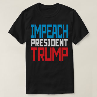 Camiseta Impeachment do Presidente Trump - Anti Trump